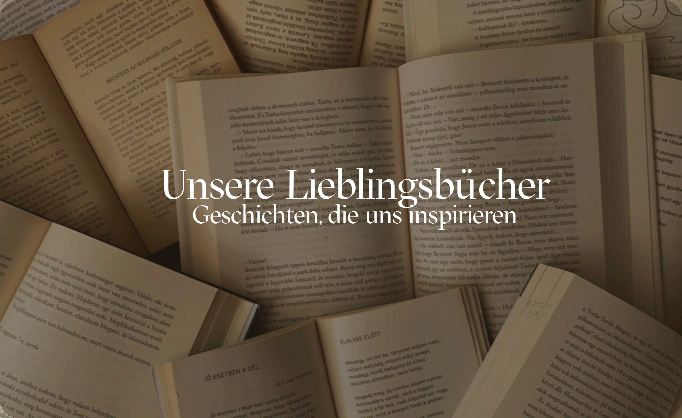 Unsere Lieblingsbücher – Geschichten, die uns inspirieren