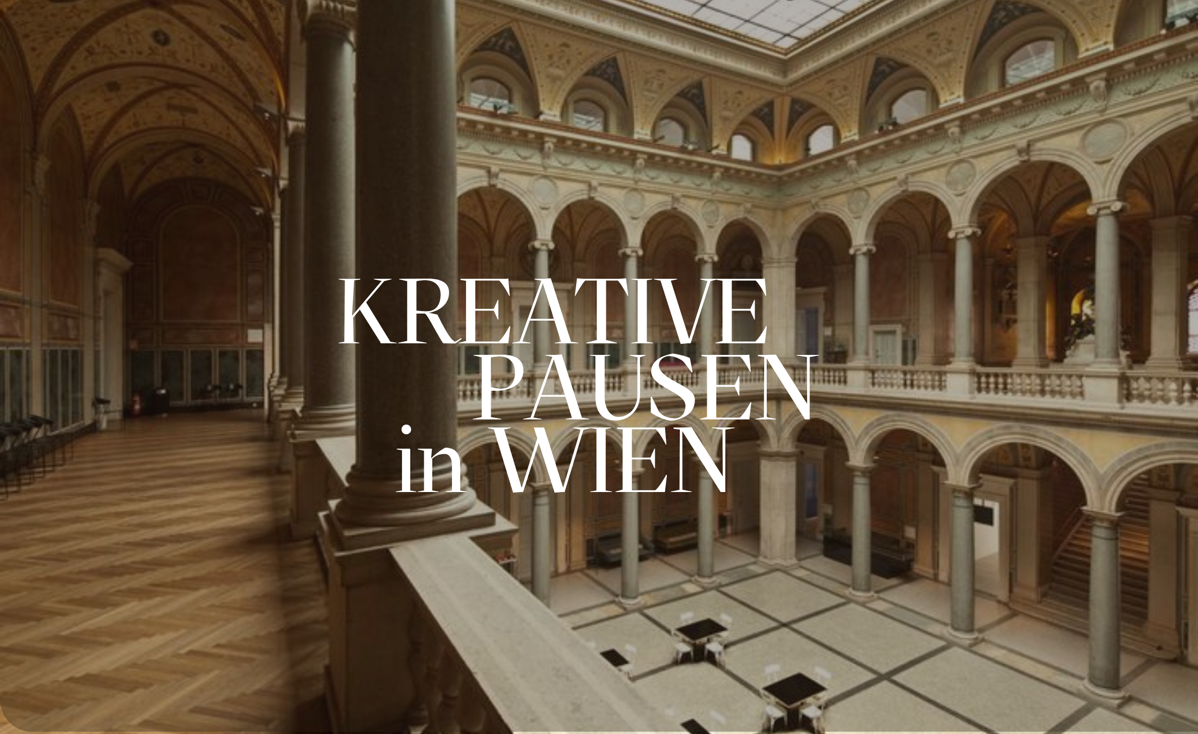 Kreative Pausen in Wien – Unsere liebsten Inspirationsorte